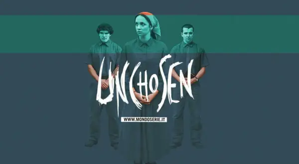 Tre persone in abiti scuri, con la scritta "UNCHOSEN" in bianco. La serie tv "Unchosen" promette mistero.