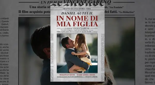 Un padre abbraccia sua figlia con amore, "In nome di mia figlia" è il titolo del film.