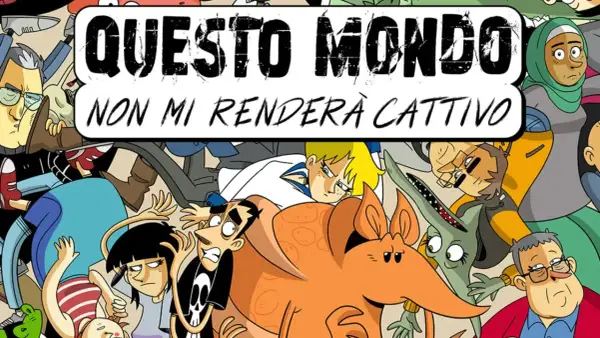 Un gruppo di personaggi stilizzati, tra cui un dinosauro arancione e una ragazza con il velo, circondano la scritta "Questo mondo non mi renderà cattivo".